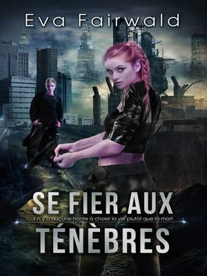 cover image of Se Fier Aux Ténèbres